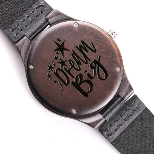 Wooden Watch Engraved With Dream Big
