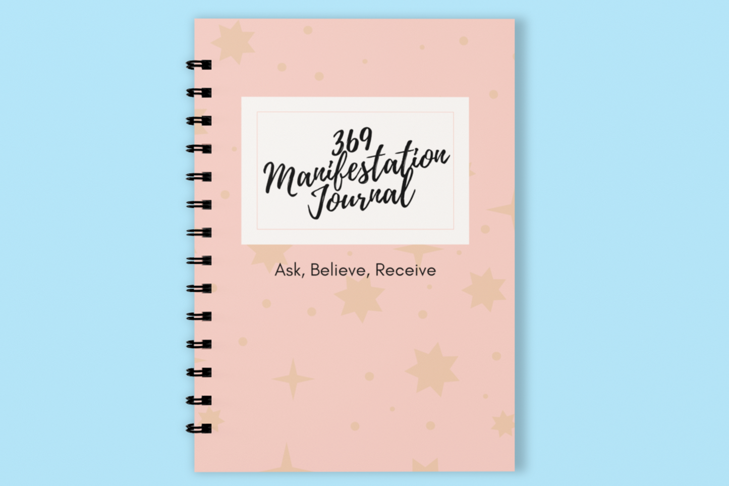 369 Manifestation Journal: Ask, Believe, Receive - Spiral