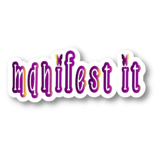 manifest it sticker