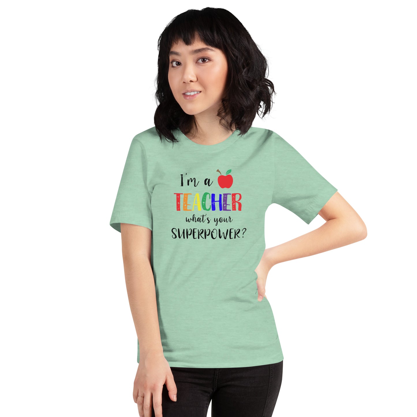 I'm a teacher what's your superpower? T-Shirt