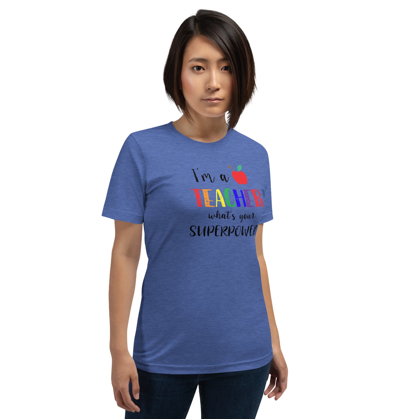 I'm a teacher what's your superpower? T-Shirt