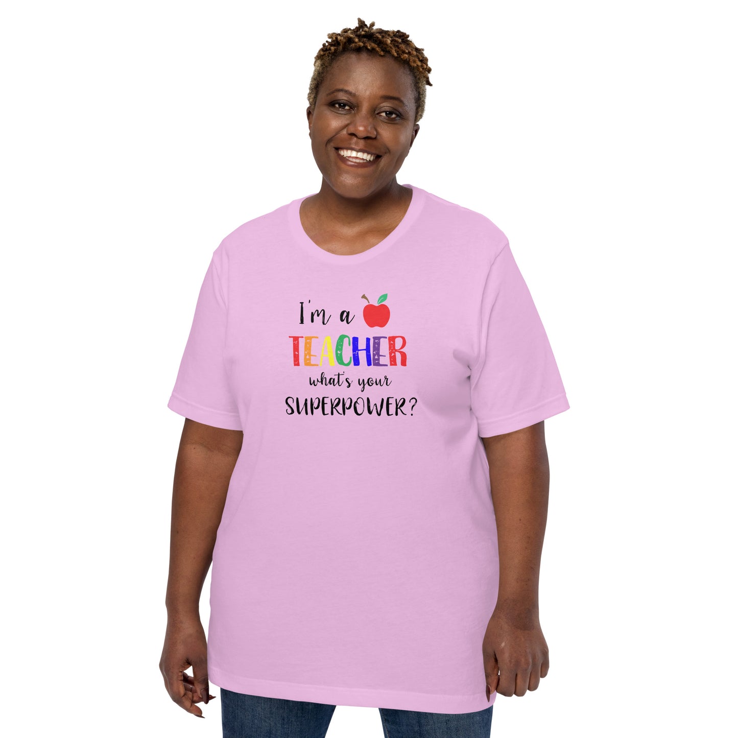 I'm a teacher what's your superpower? T-Shirt