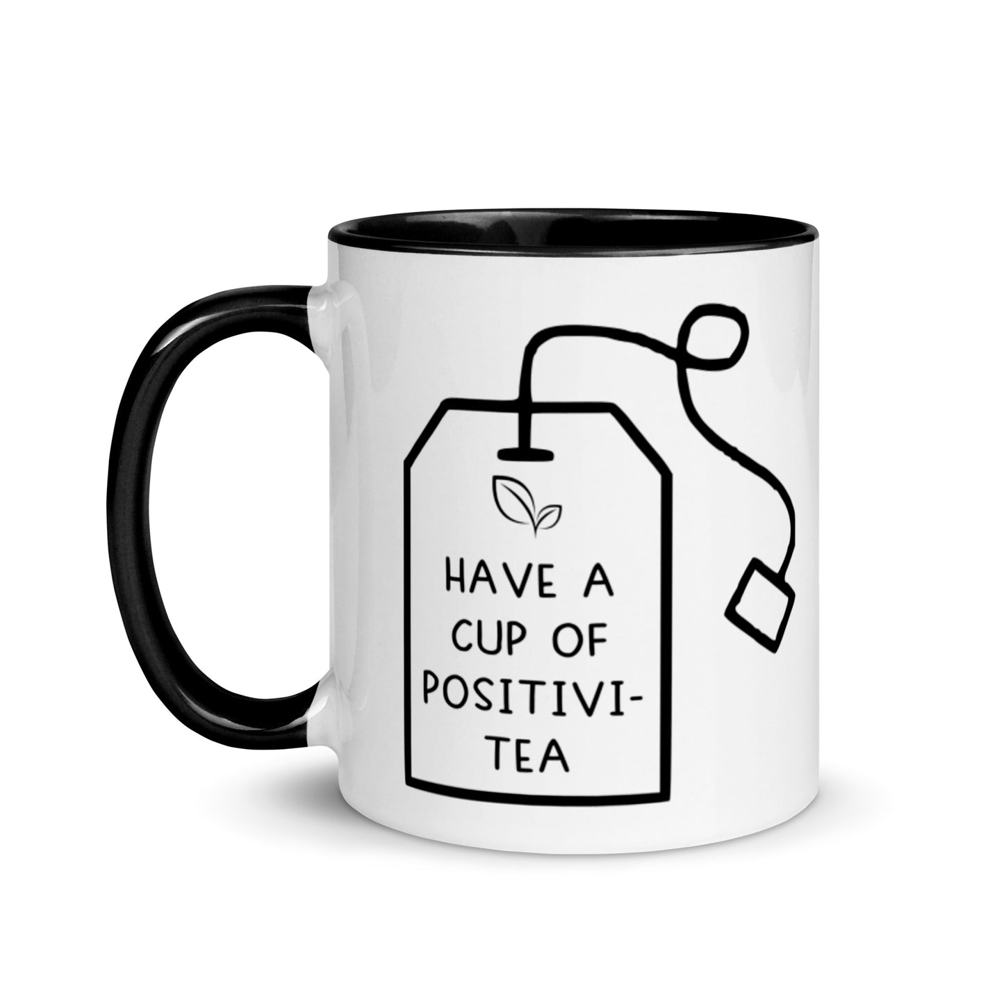 Have a Cup of Positivi-Tea Mug, black interior and handle