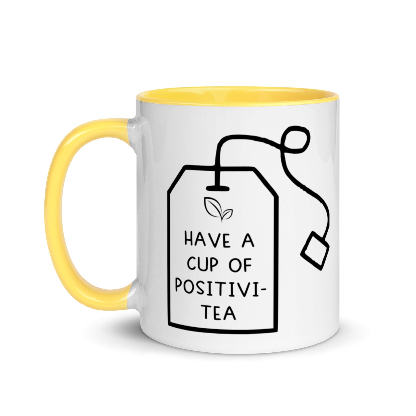 Have a Cup of Positivi-Tea Mug, yellow and handle