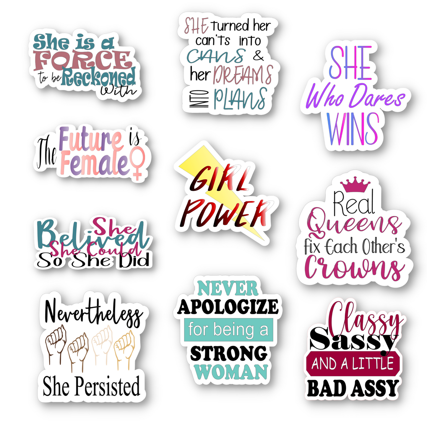 Motivational quotes for women. Includes the following 10 stickers: 💠She Believed She Could So She Did 💠Girl Power 💠The Future is Female 💠Classy Sassy and a Little Bad Assy 💠She Who Dares Wins 💠She Turned Her Cant's Into Cans and Her Dreams Into Plans 💠Nevertheless She Persisted 💠Never Apologize for Being a Strong Woman 💠She is a Force to Be Reckoned With 💠Real Queens Fix Each Other's Crowns