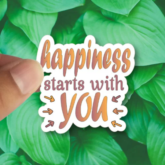 happiness starts with you sticker