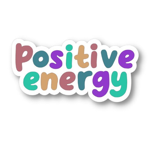 Positive Energy Sticker, Waterproof Vinyl Sticker Decal