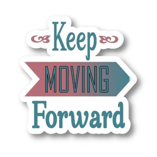 keep moving forward sticker