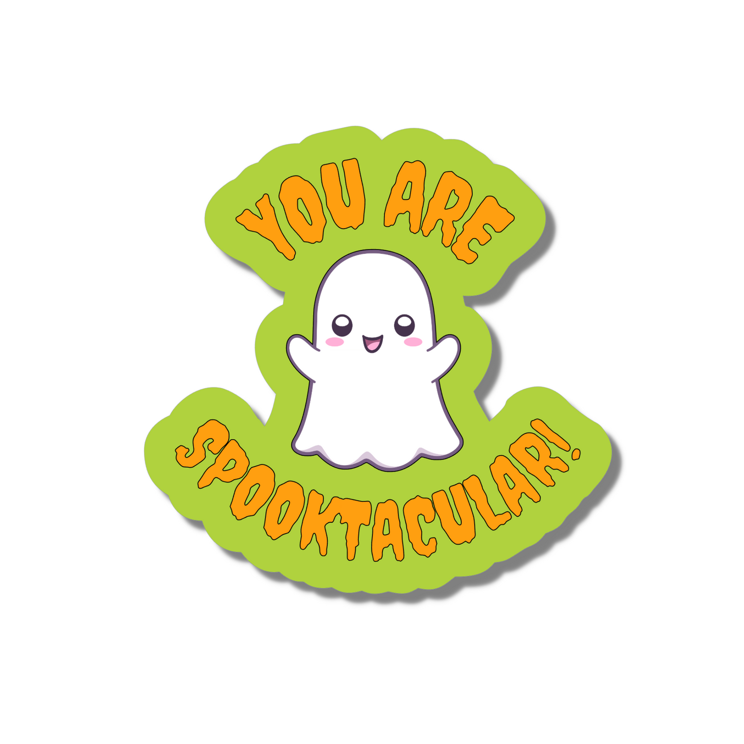you are spooktacular sticker