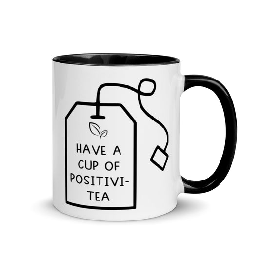 Have a Cup of Positivi-Tea Mug, black interior and handle
