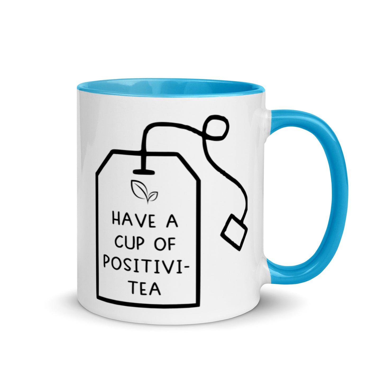 Have a Cup of Positivi-Tea Mug, teal interior and handle