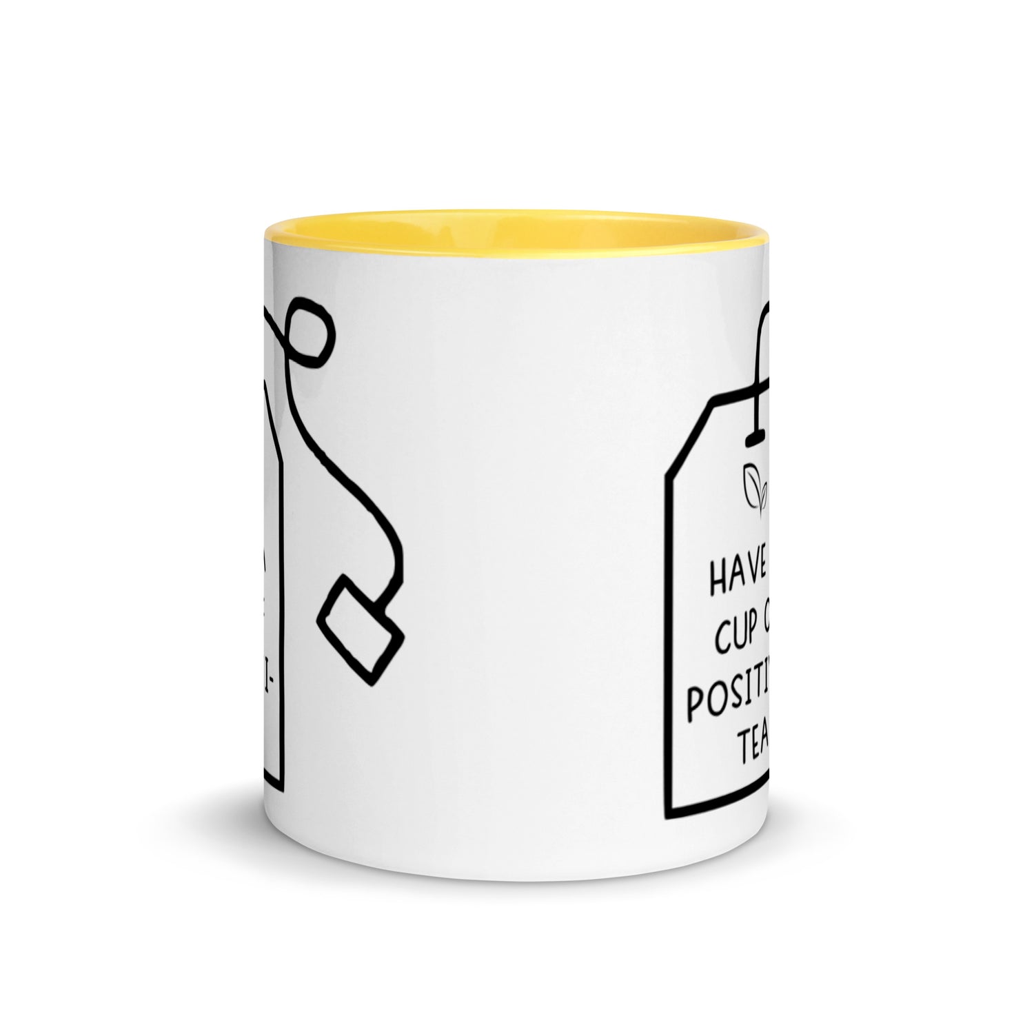 Have a Cup of Positivi-Tea Mug, yellow and handle
