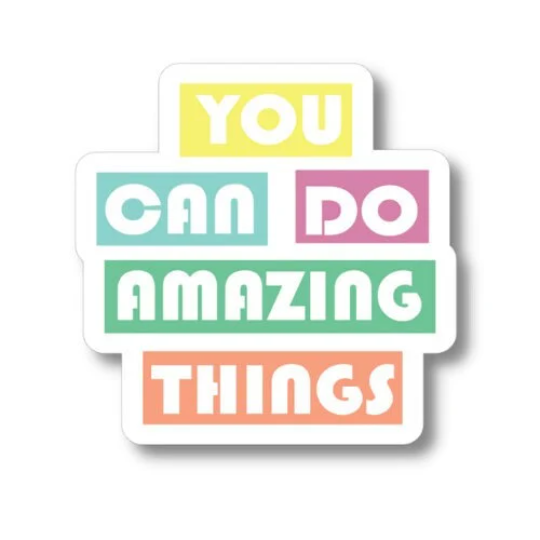 you can do amazing things sticker